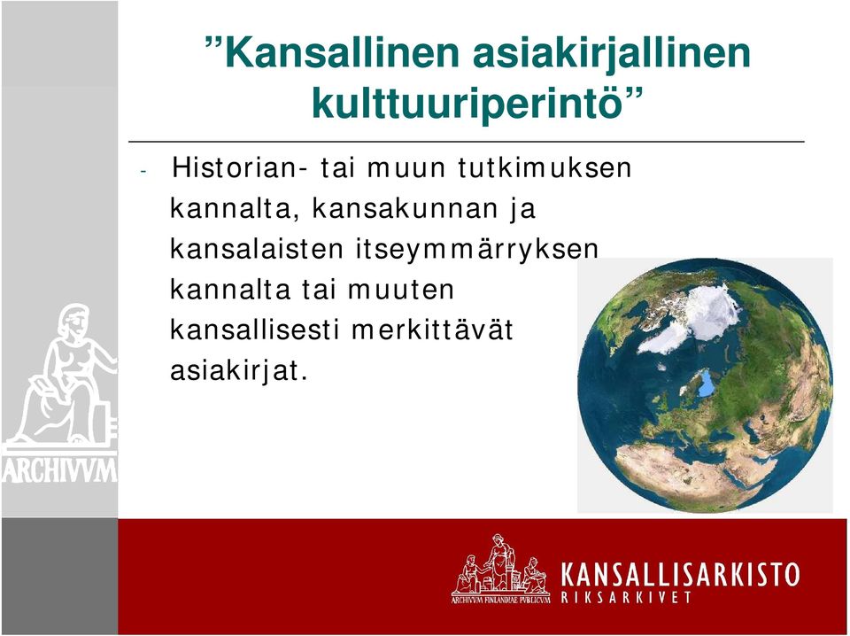 kansakunnan ja kansalaisten itseymmärryksen