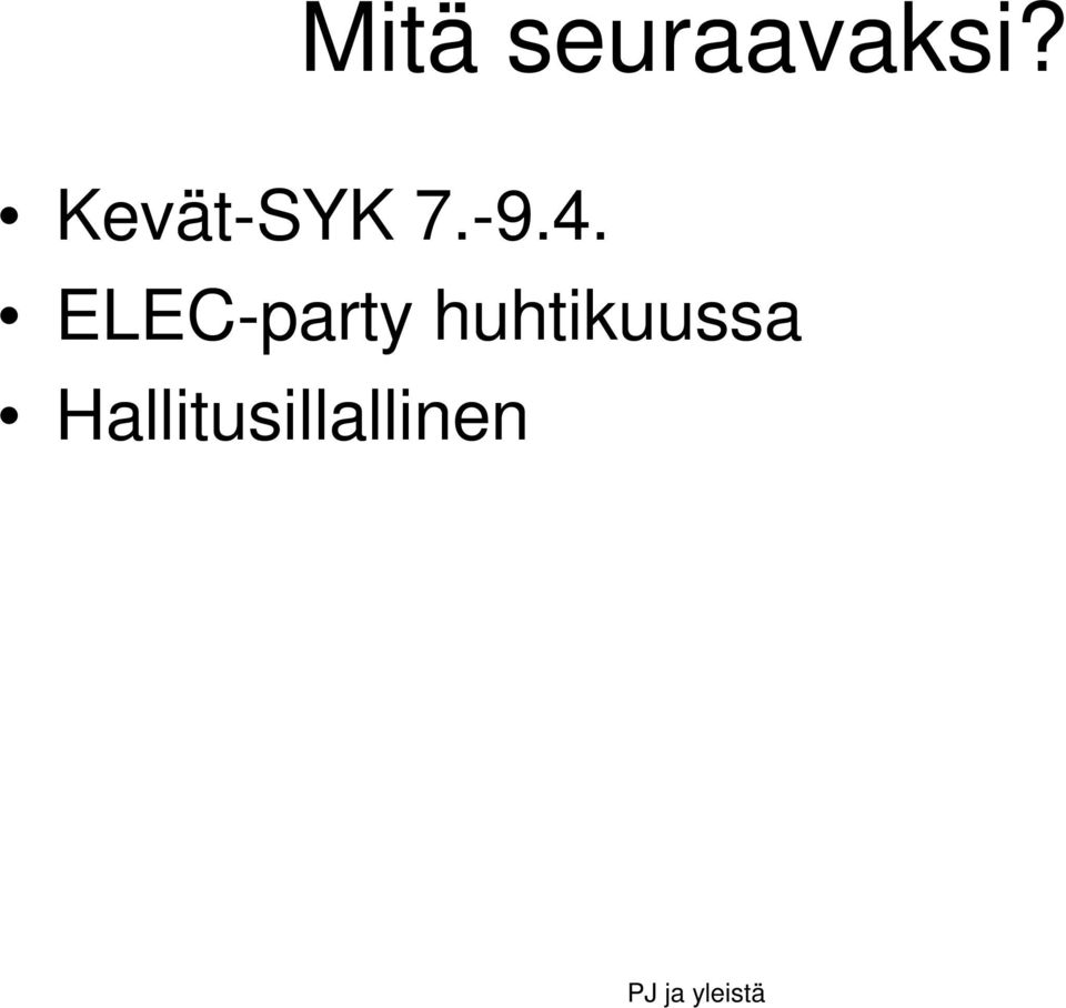 ELEC-party huhtikuussa