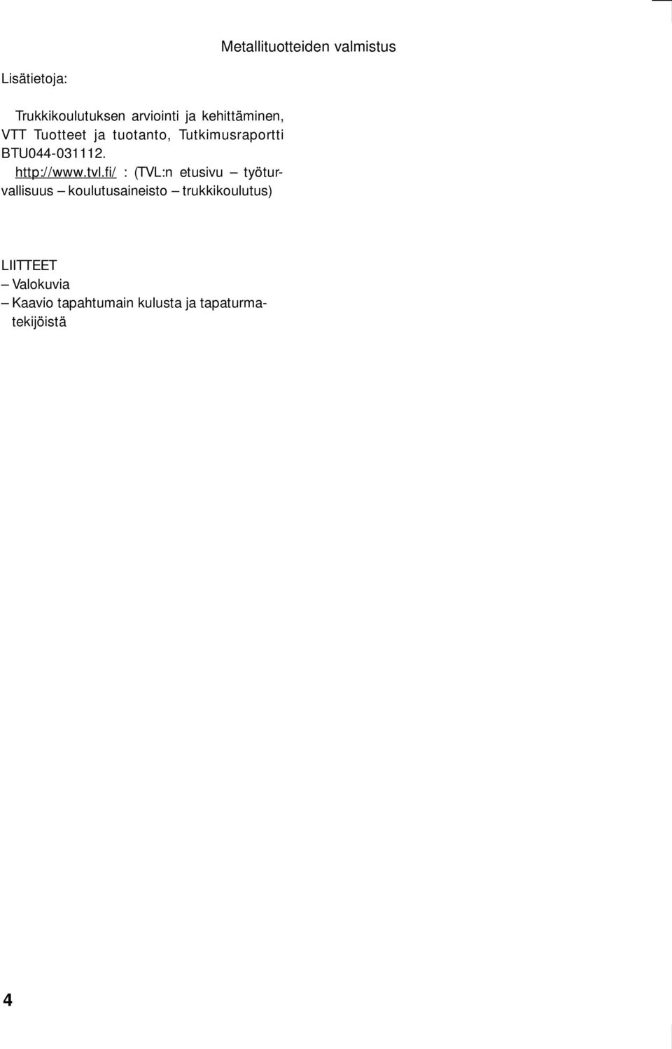 tvl.fi/ : (TVL:n etusivu työturvallisuus koulutusaineisto