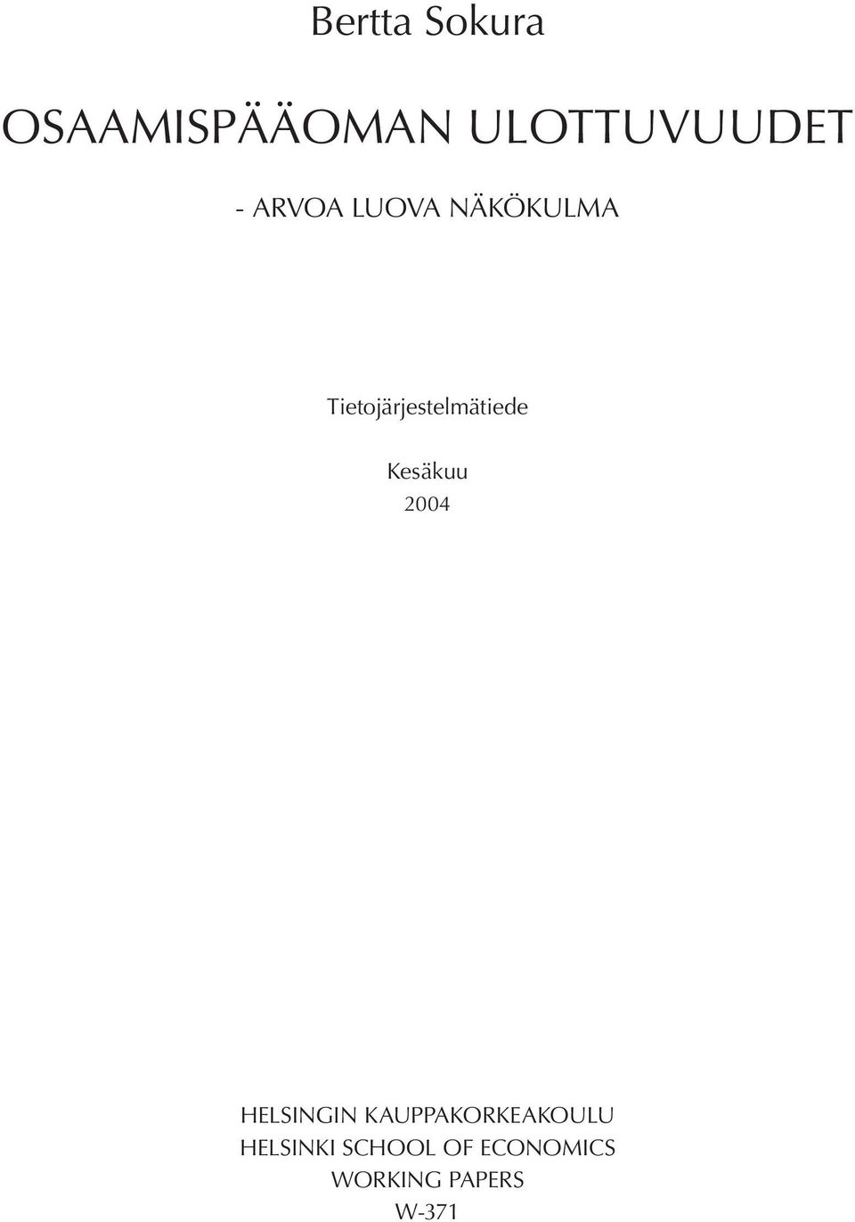 Kesäkuu 2004 HELSINGIN KAUPPAKORKEAKOULU