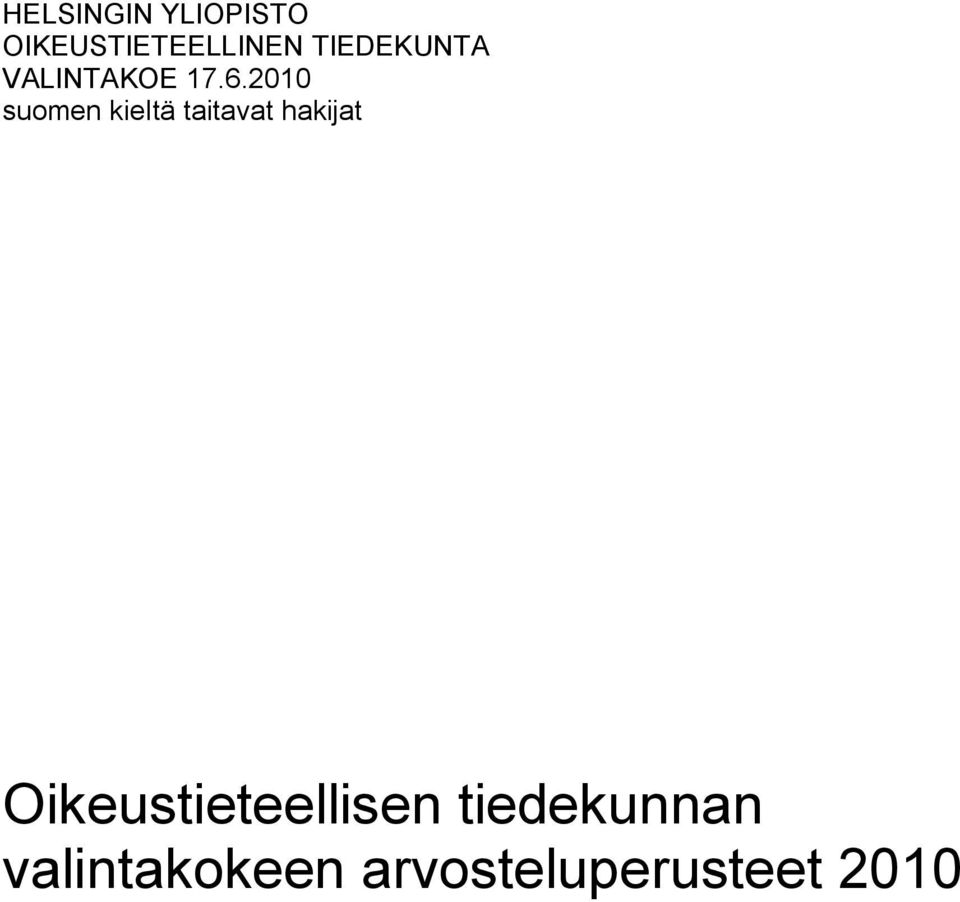 2010 suomen kieltä taitavat hakijat