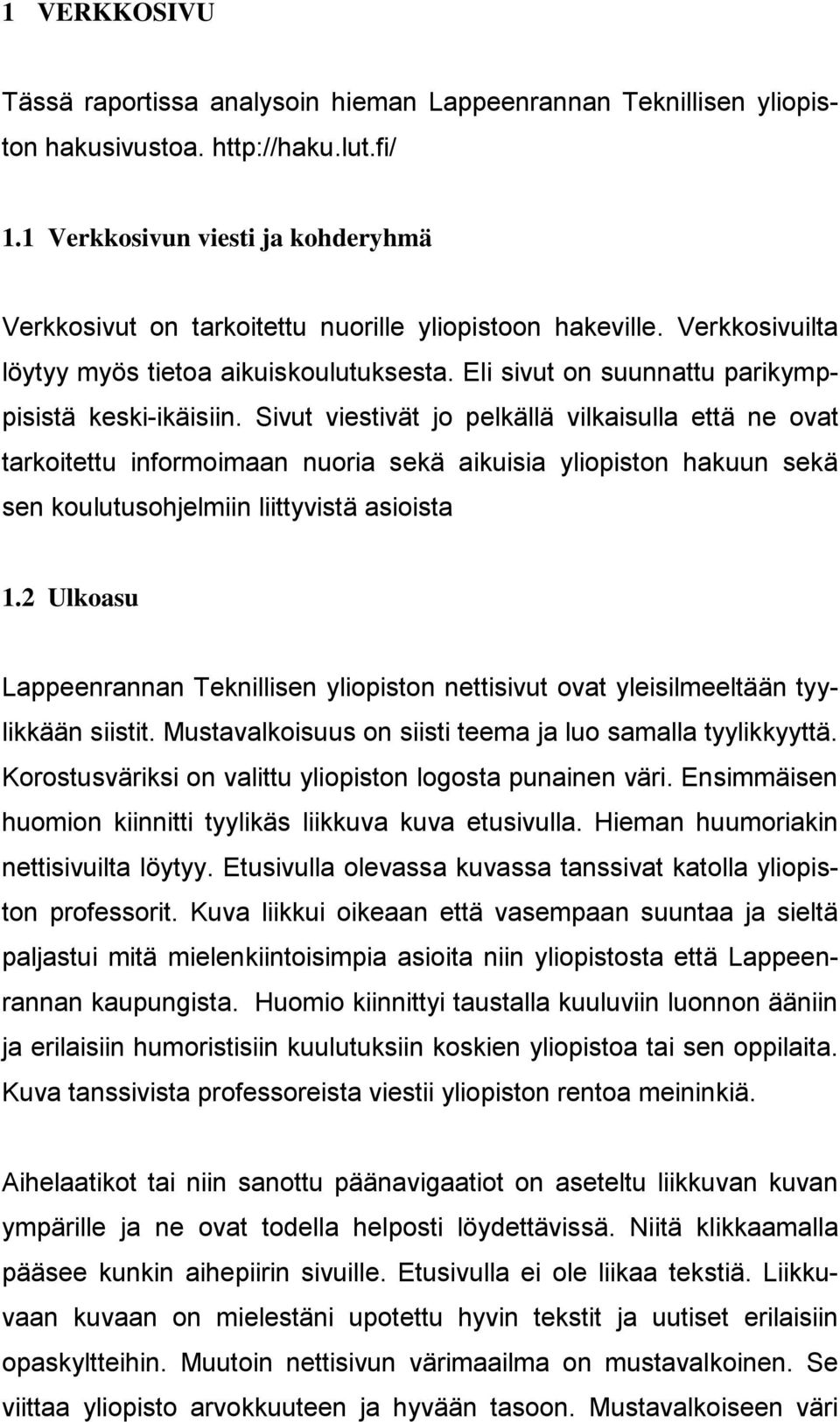 Eli sivut on suunnattu parikymppisistä keski-ikäisiin.