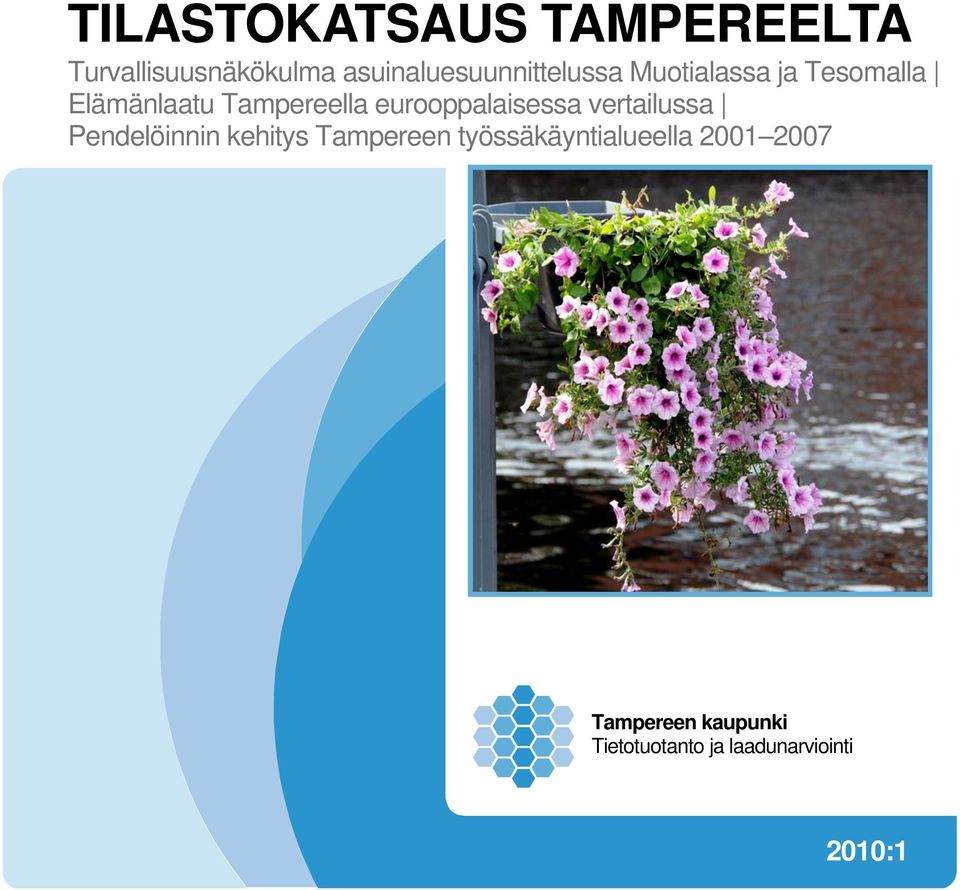 Tampereella eurooppalaisessa vertailussa Pendelöinnin kehitys