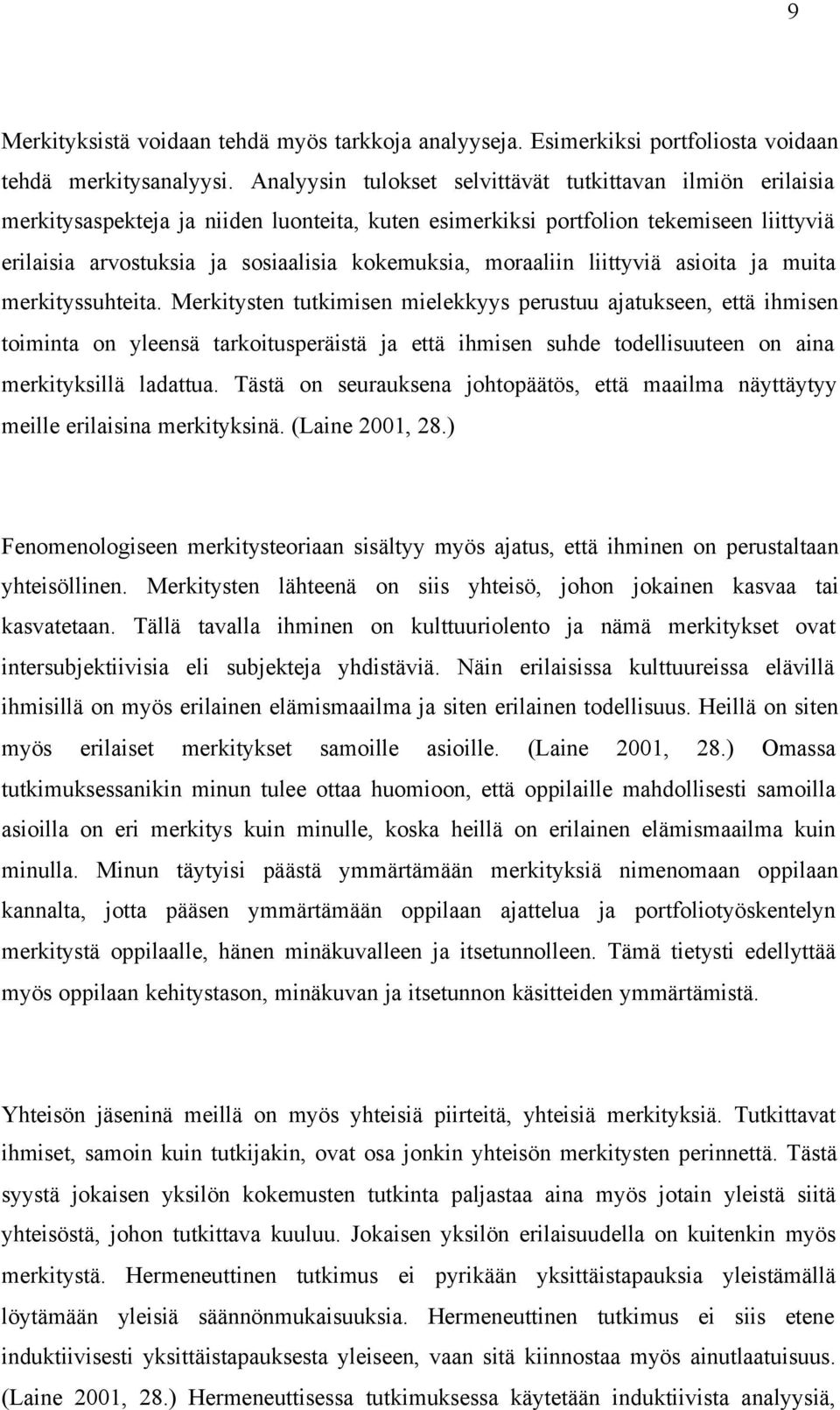 moraaliin liittyviä asioita ja muita merkityssuhteita.