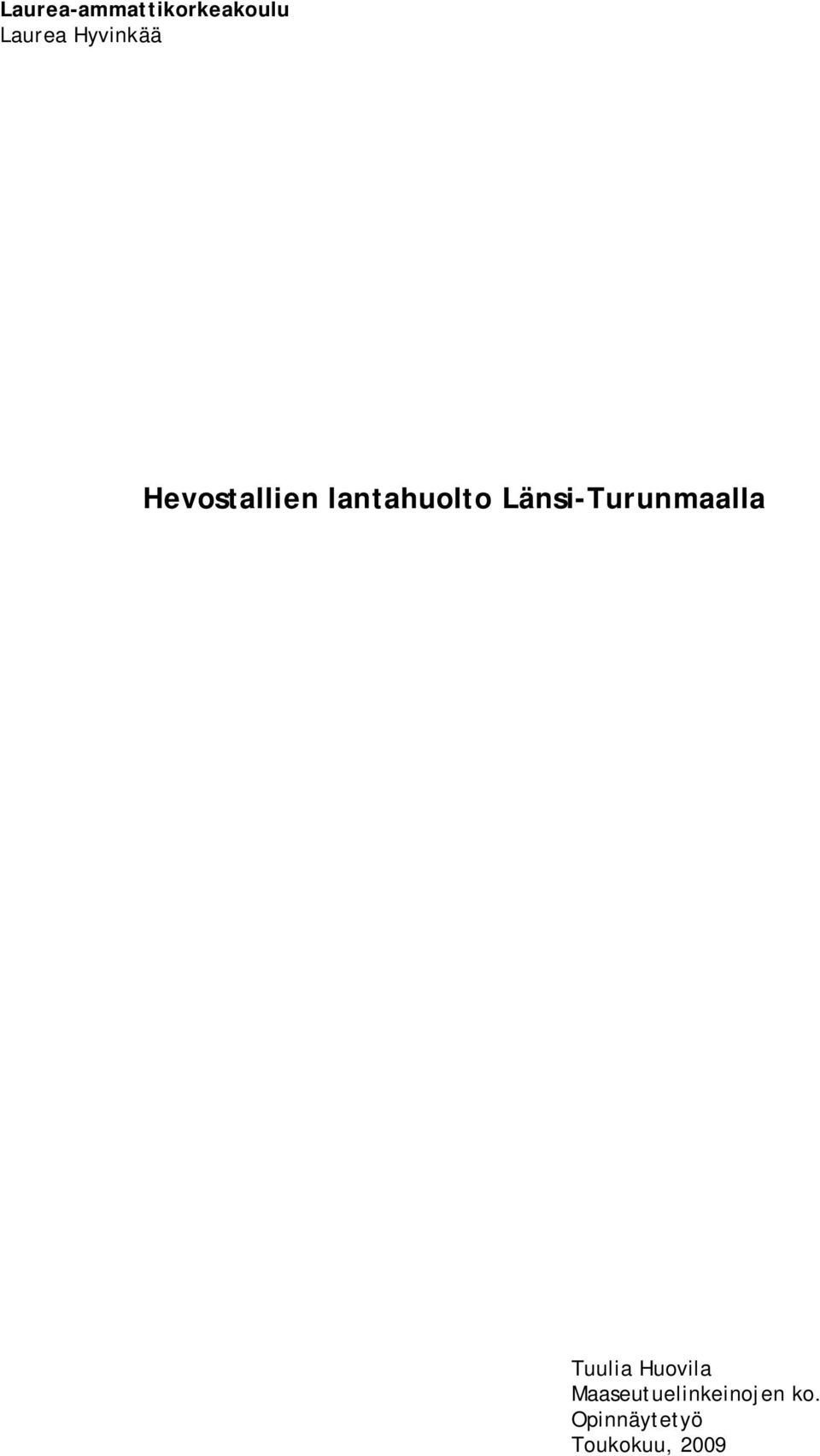 Länsi-Turunmaalla Tuulia Huovila