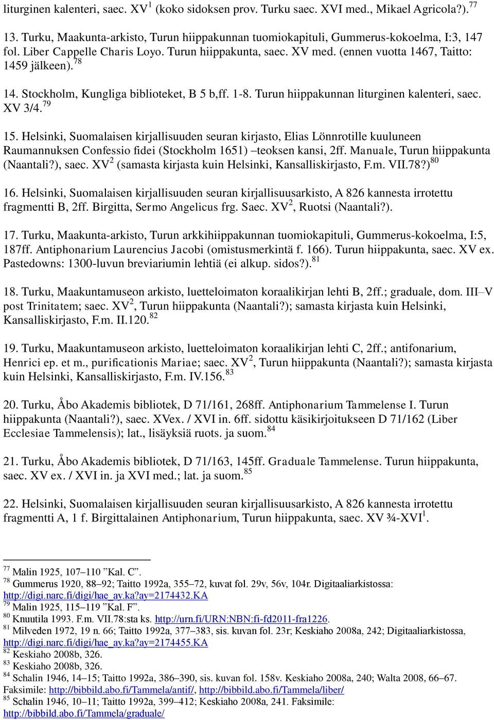 Turun hiippakunnan liturginen kalenteri, saec. XV 3/4. 79 15.