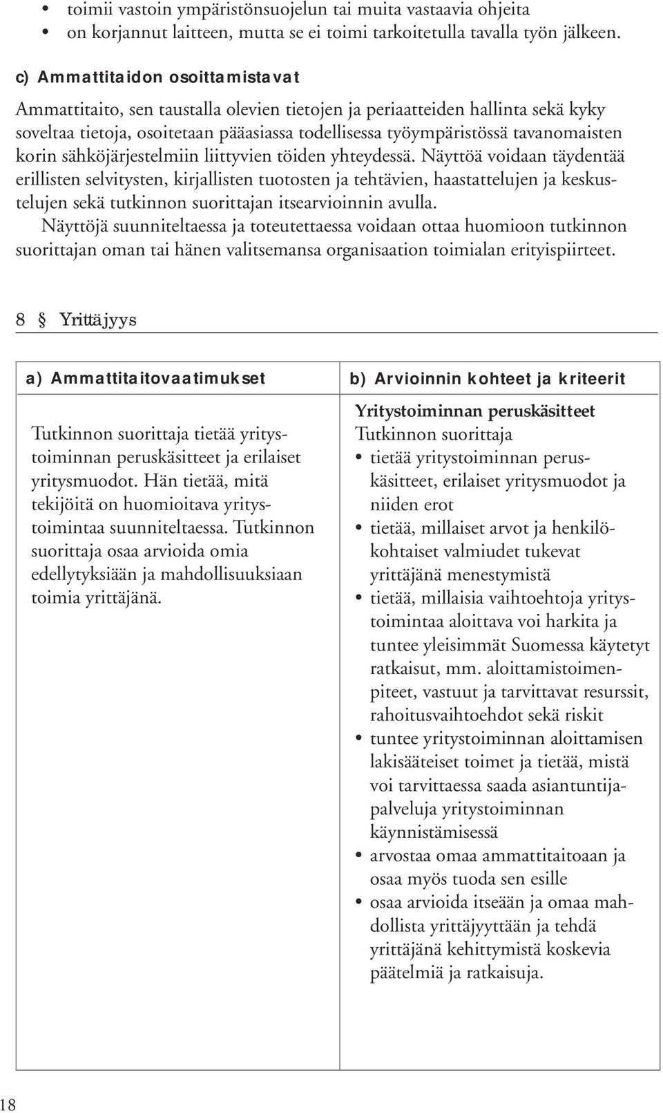 korin sähköjärjestelmiin liittyvien töiden yhteydessä.