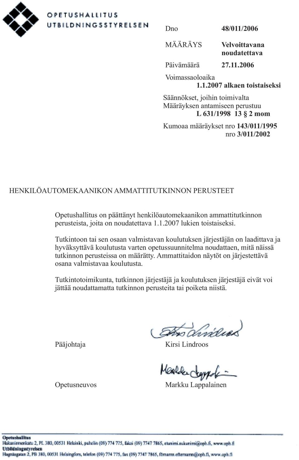 .2006 Voimassaoloaika 1.