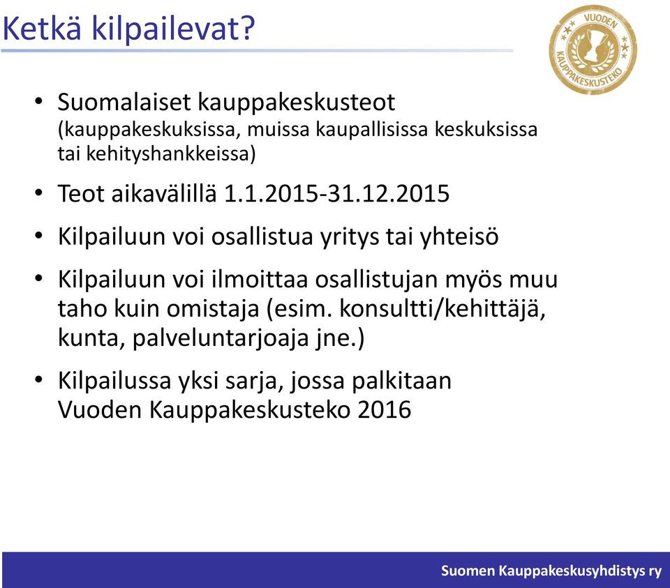 kehityshankkeissa) Teot aikavälillä 1.1.2015-31.12.