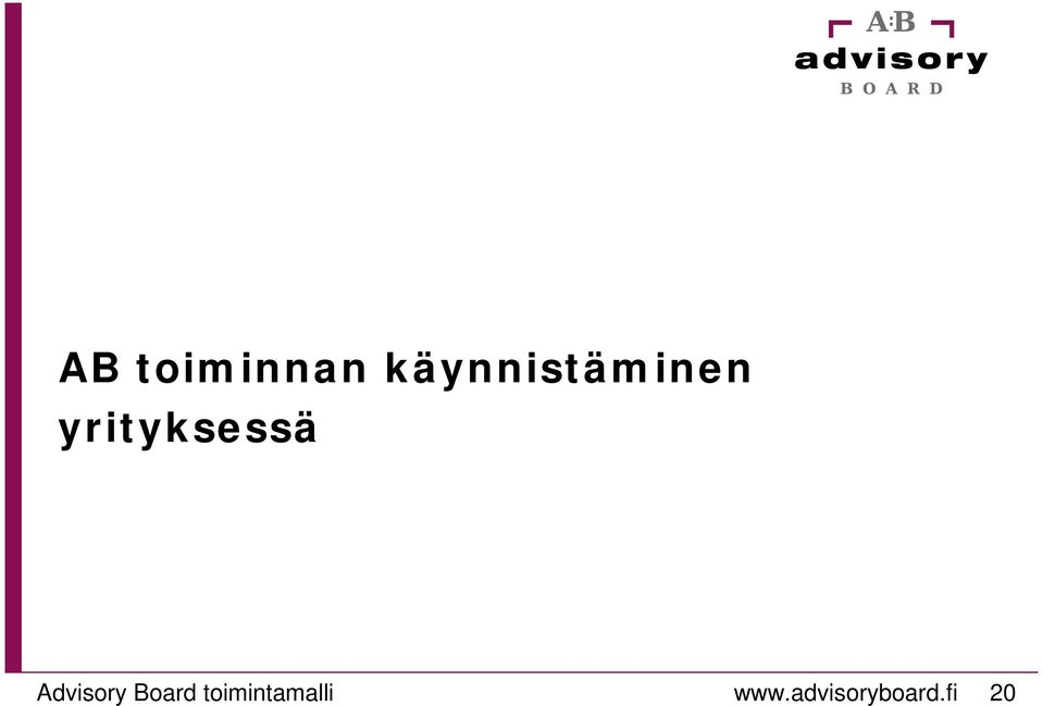 yrityksessä Advisory