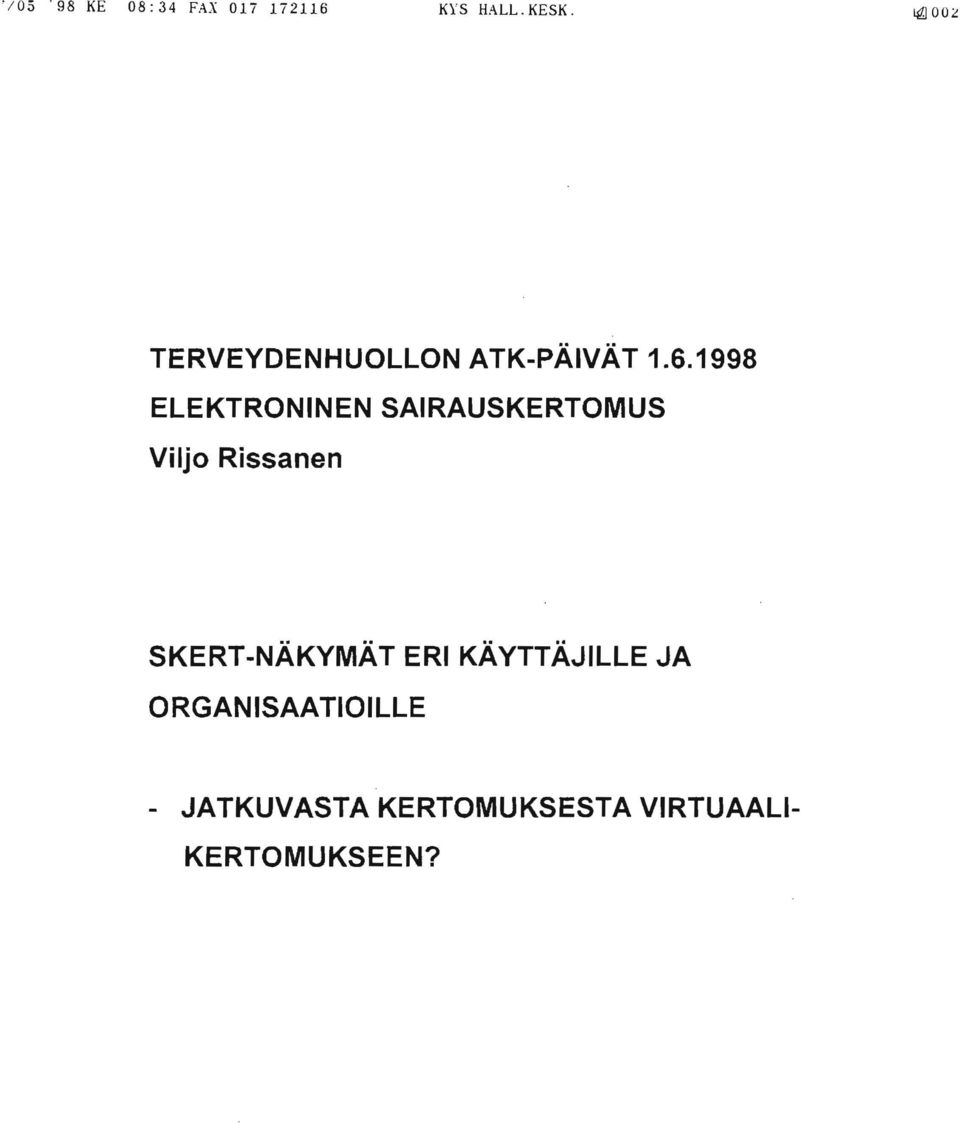 1998 ELEKTRONINEN SAIRAUSKERTOMUS Viljo Rissanen