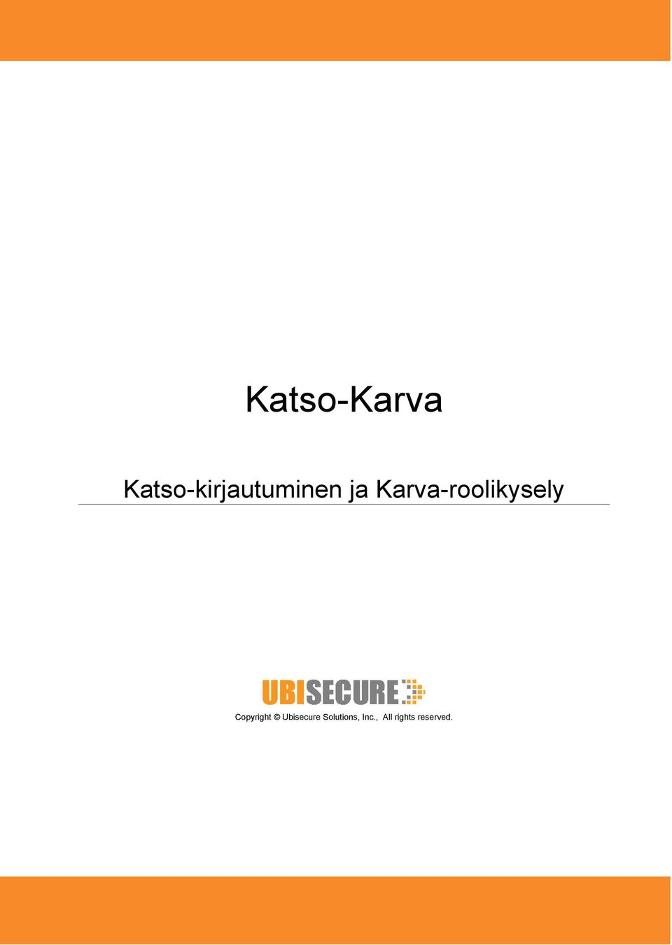 Karva-roolikysely Copyright