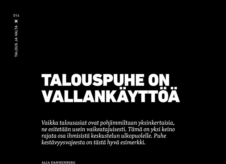 usein vaikeatajuisesti.