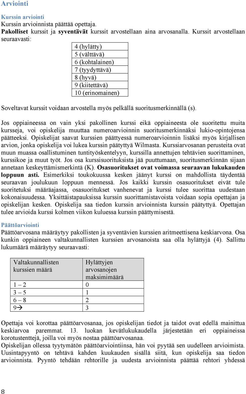 suoritusmerkinnällä (s).