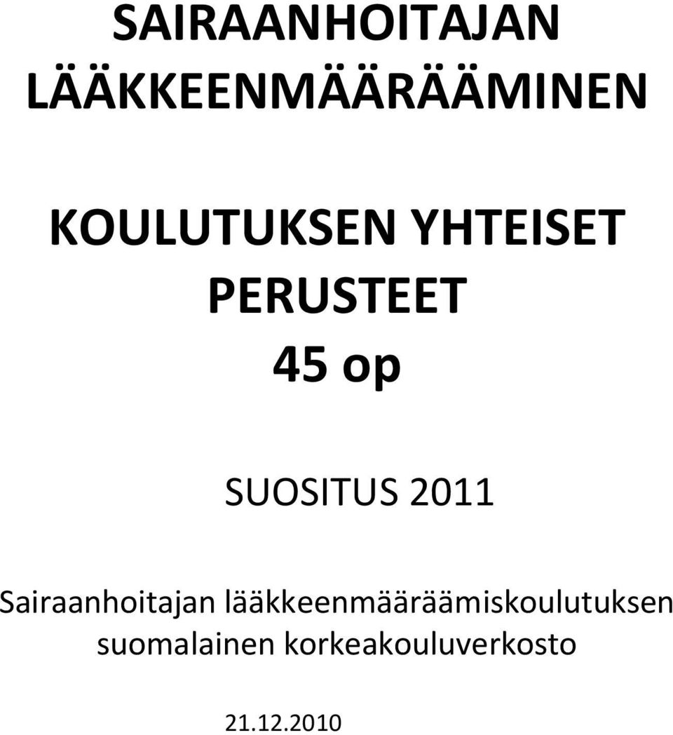 SUOSITUS 2011 Sairaanhoitajan