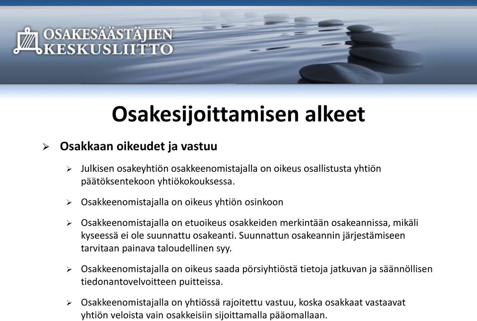 osakeanti. Suunnattun osakeannin järjestämiseen tarvitaan painava taloudellinen syy.