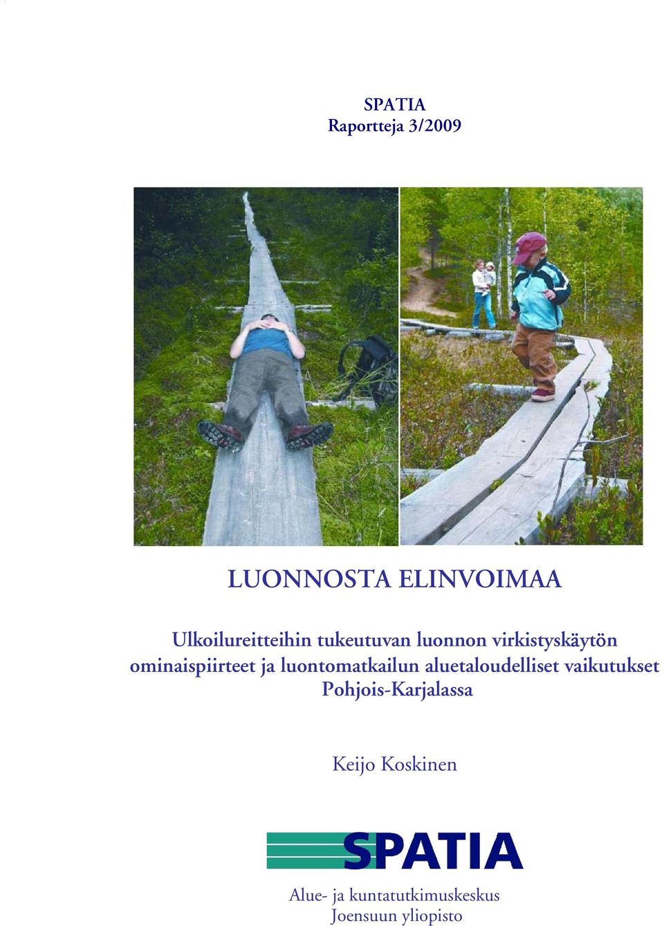 ominaispiirteet ja luontomatkailun aluetaloudelliset
