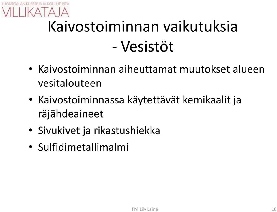 Kaivostoiminnassa käytettävät kemikaalit ja