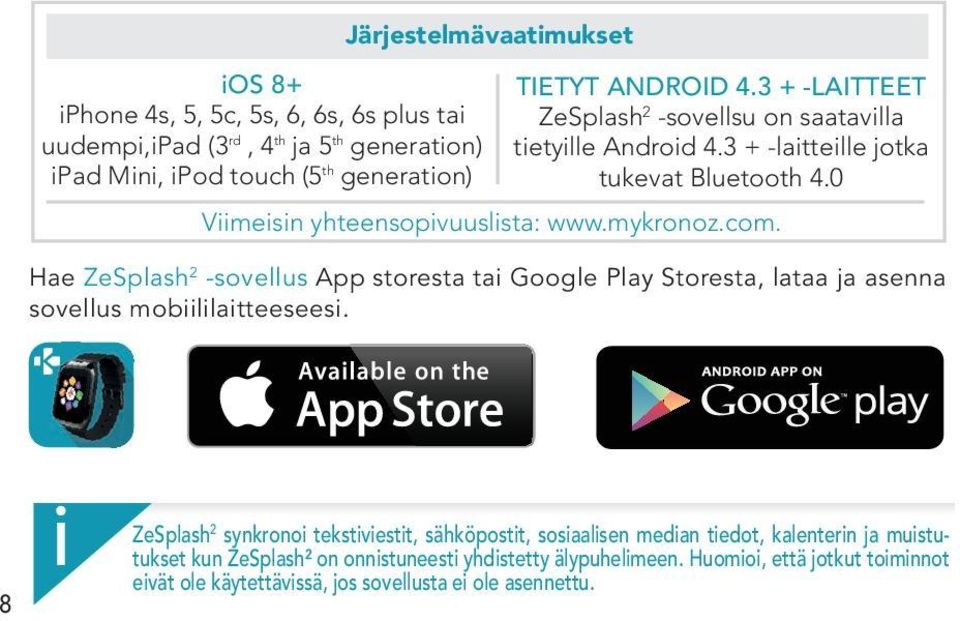 Hae ZeSplash 2 -sovellus App storesta tai Google Play Storesta, lataa ja asenna sovellus mobiililaitteeseesi.