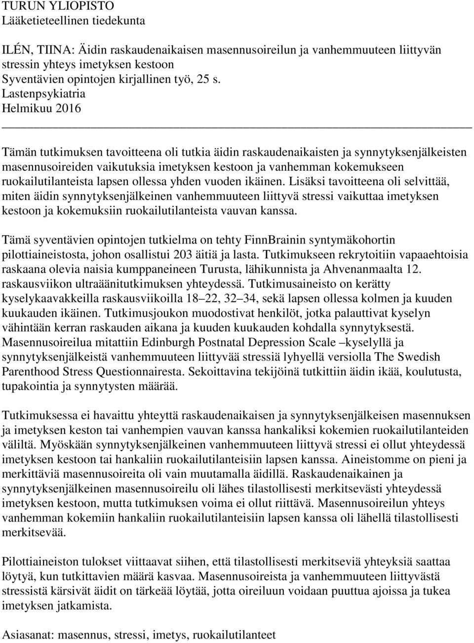 ruokailutilanteista lapsen ollessa yhden vuoden ikäinen.