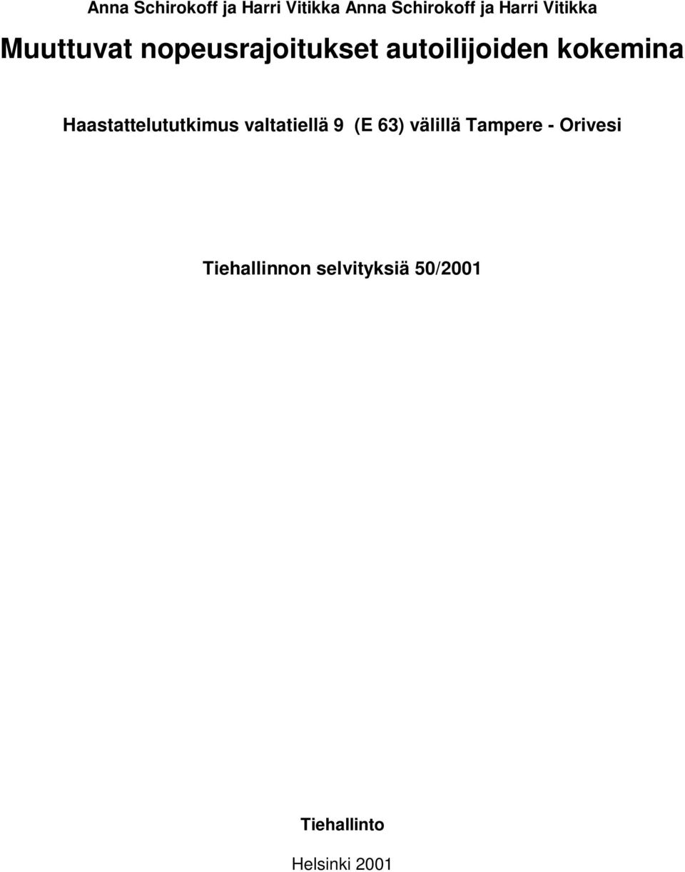 Haastattelututkimus valtatiellä 9 (E 63) välillä Tampere -