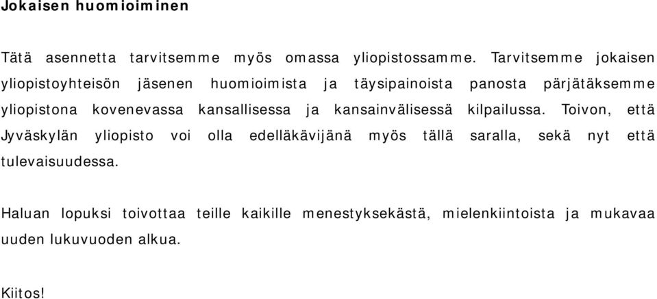 kovenevassa kansallisessa ja kansainvälisessä kilpailussa.