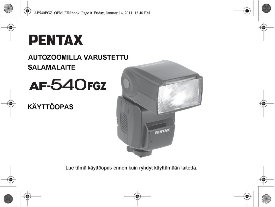 AUTO ZOOM ELECTRONIC SALAMALAITE FLASH UNIT KÄYTTÖOPAS OPERATING