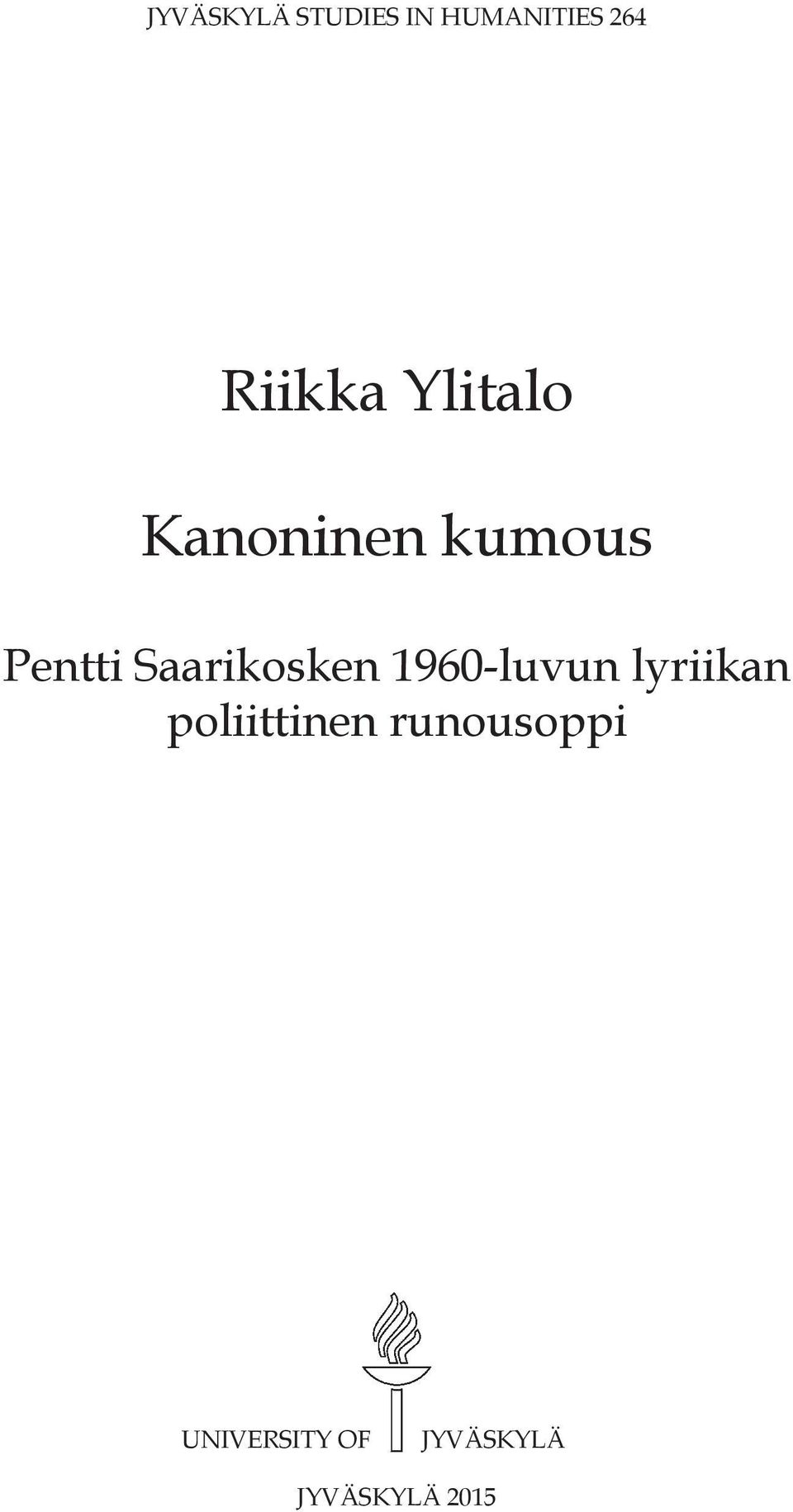 Saarikosken 1960-luvun lyriikan