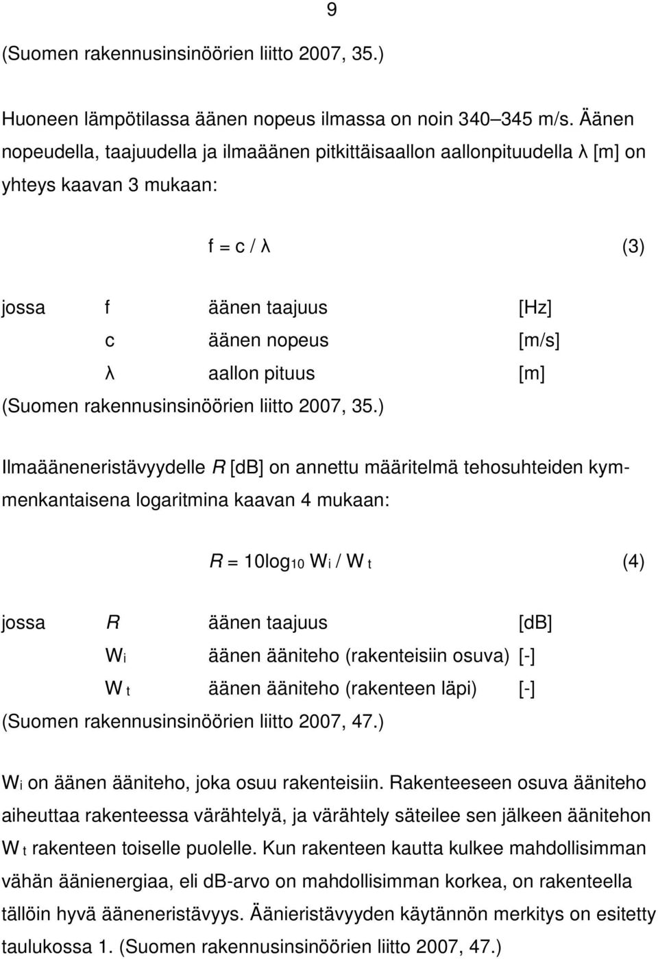 rakennusinsinöörien liitto 2007, 35.