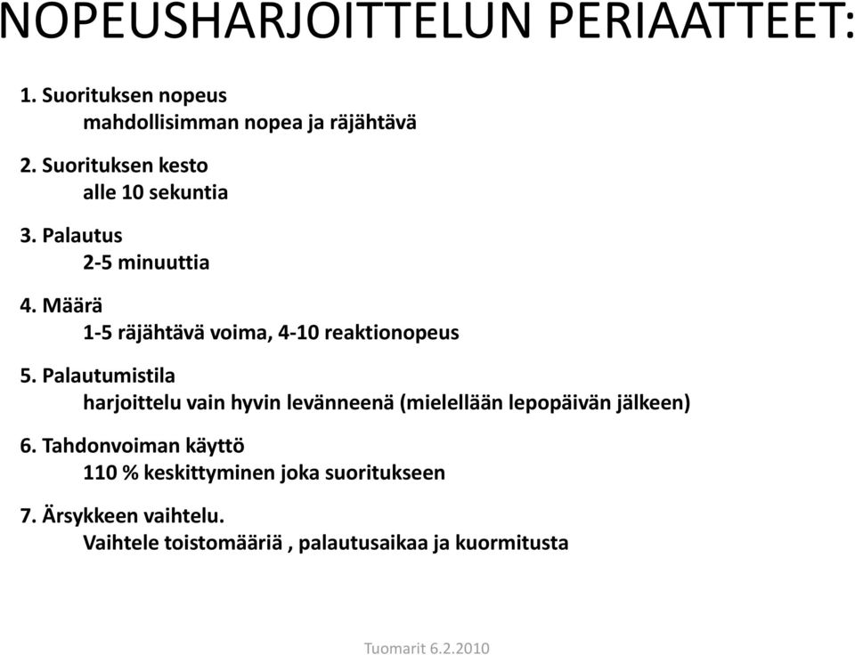 Määrä 1 5 räjähtävä voima, 4 10 reaktionopeus 5.