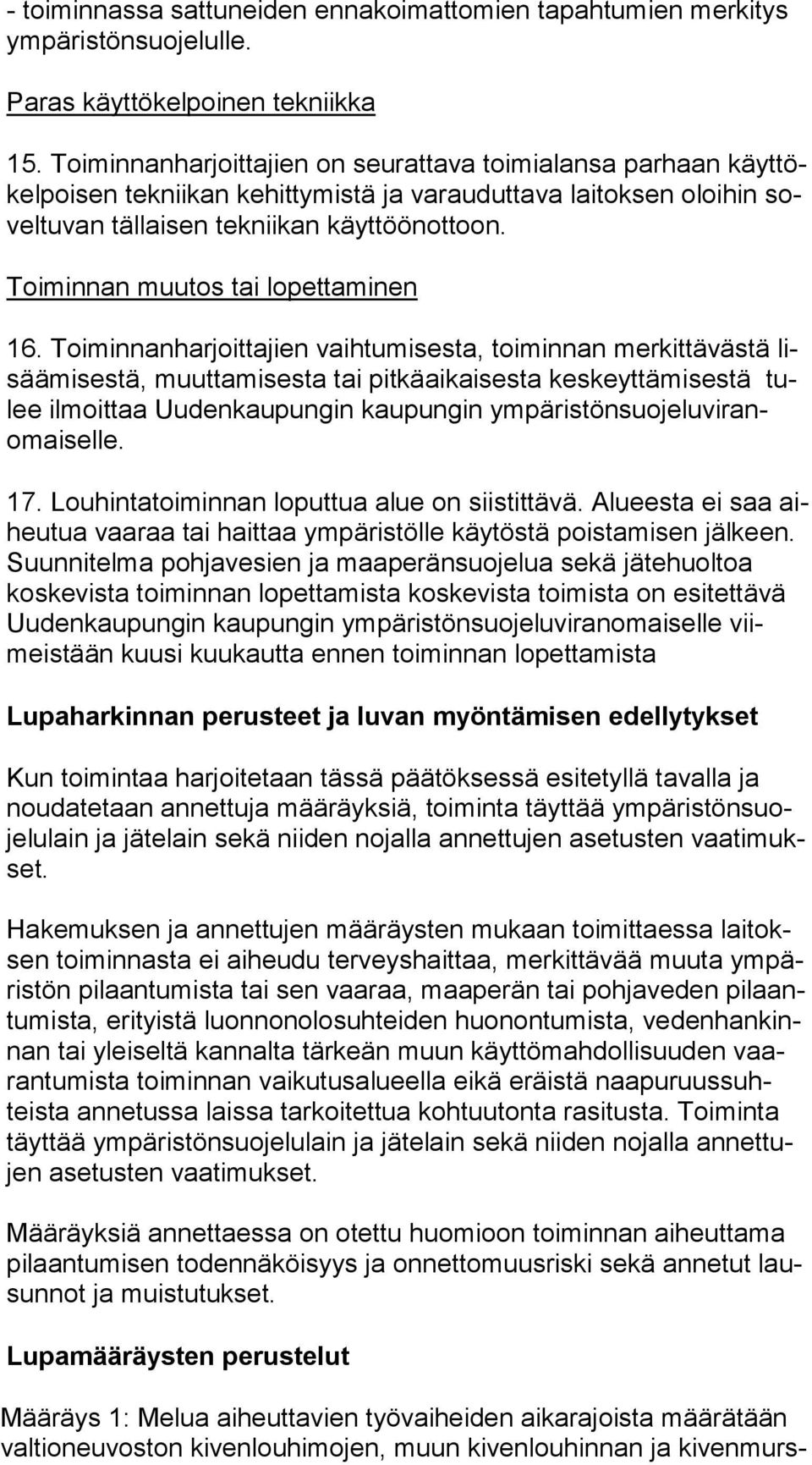 Toiminnan muutos tai lopettaminen 16.