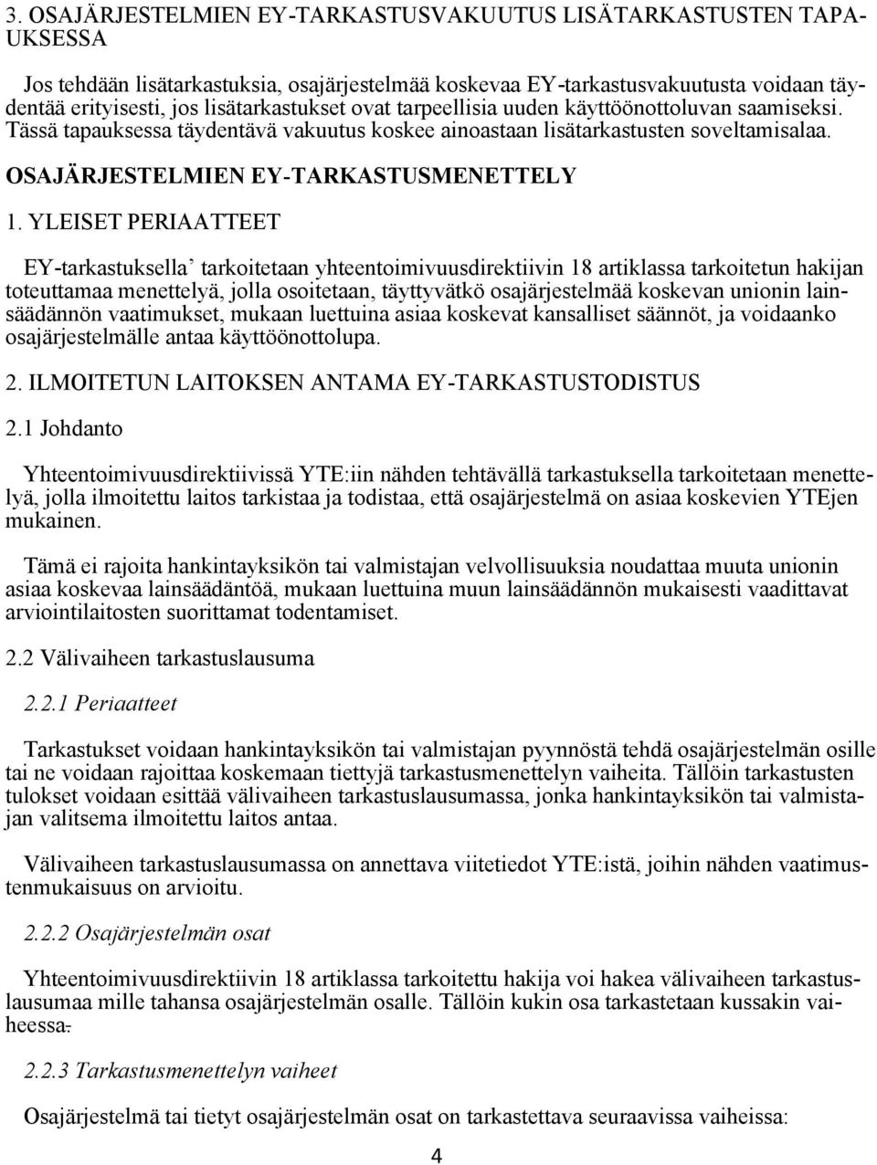 OSAJÄRJESTELMIEN EY-TARKASTUSMENETTELY 1.