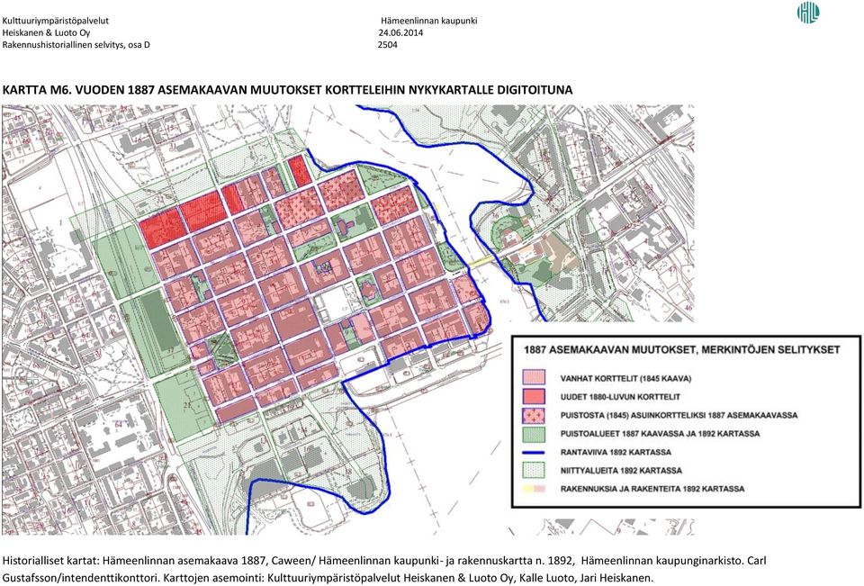 Historialliset kartat: Hämeenlinnan asemakaava 1887, Caween/ - ja rakennuskartta n.