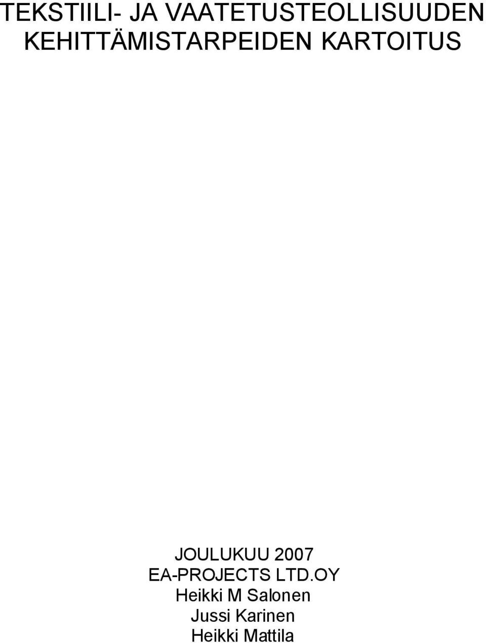 JOULUKUU 7 EA-PROJECTS LTD.