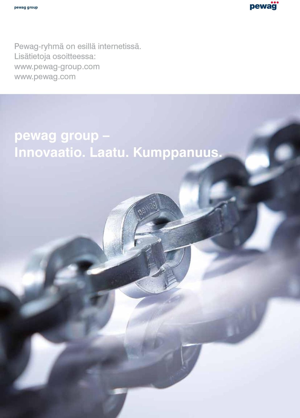 pewag-group.com www.pewag.com pewag group Innovaatio.