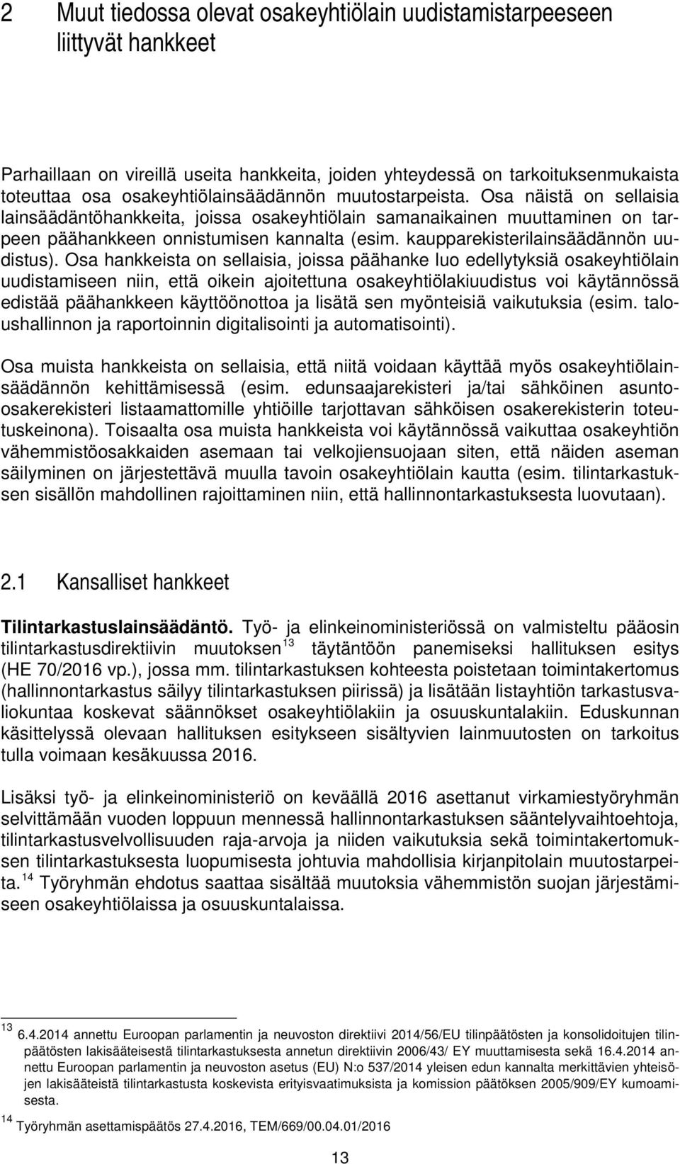 kaupparekisterilainsäädännön uudistus).