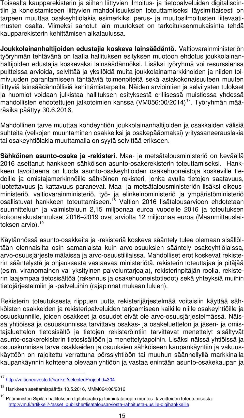 Joukkolainanhaltijoiden edustajia koskeva lainsäädäntö.