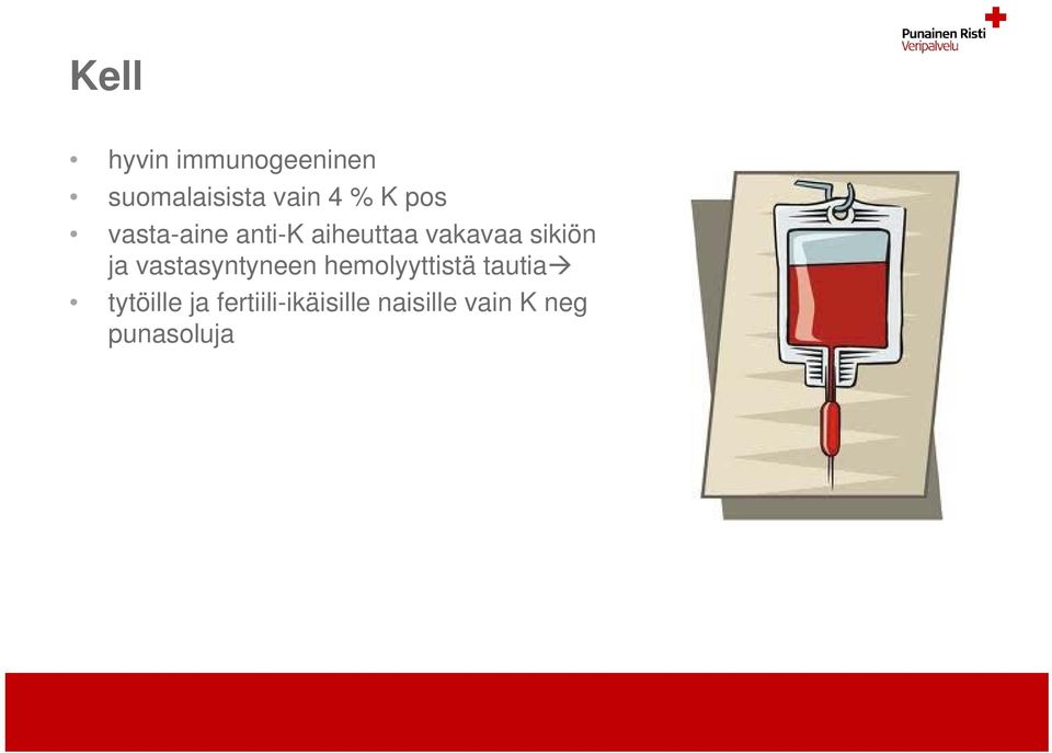 ja vastasyntyneen hemolyyttistä tautia tytöille