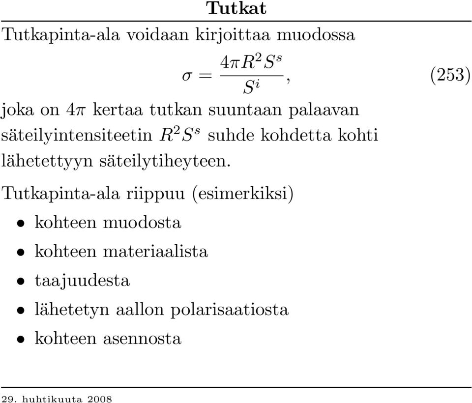 kohti lähetettyyn säteilytiheyteen.