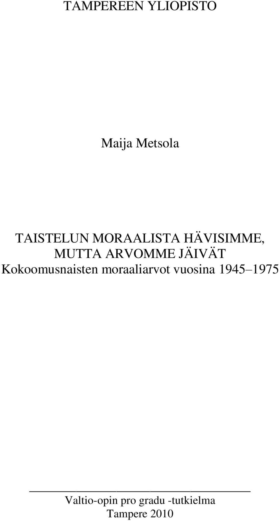 Kokoomusnaisten moraaliarvot vuosina 1945