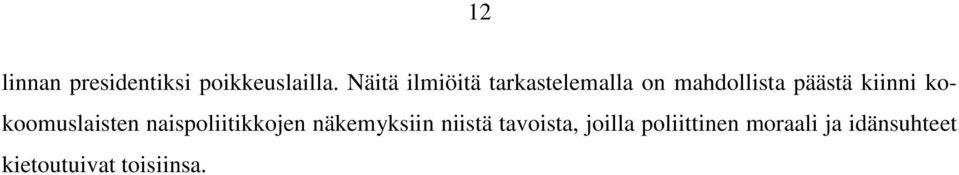 kiinni kokoomuslaisten naispoliitikkojen näkemyksiin