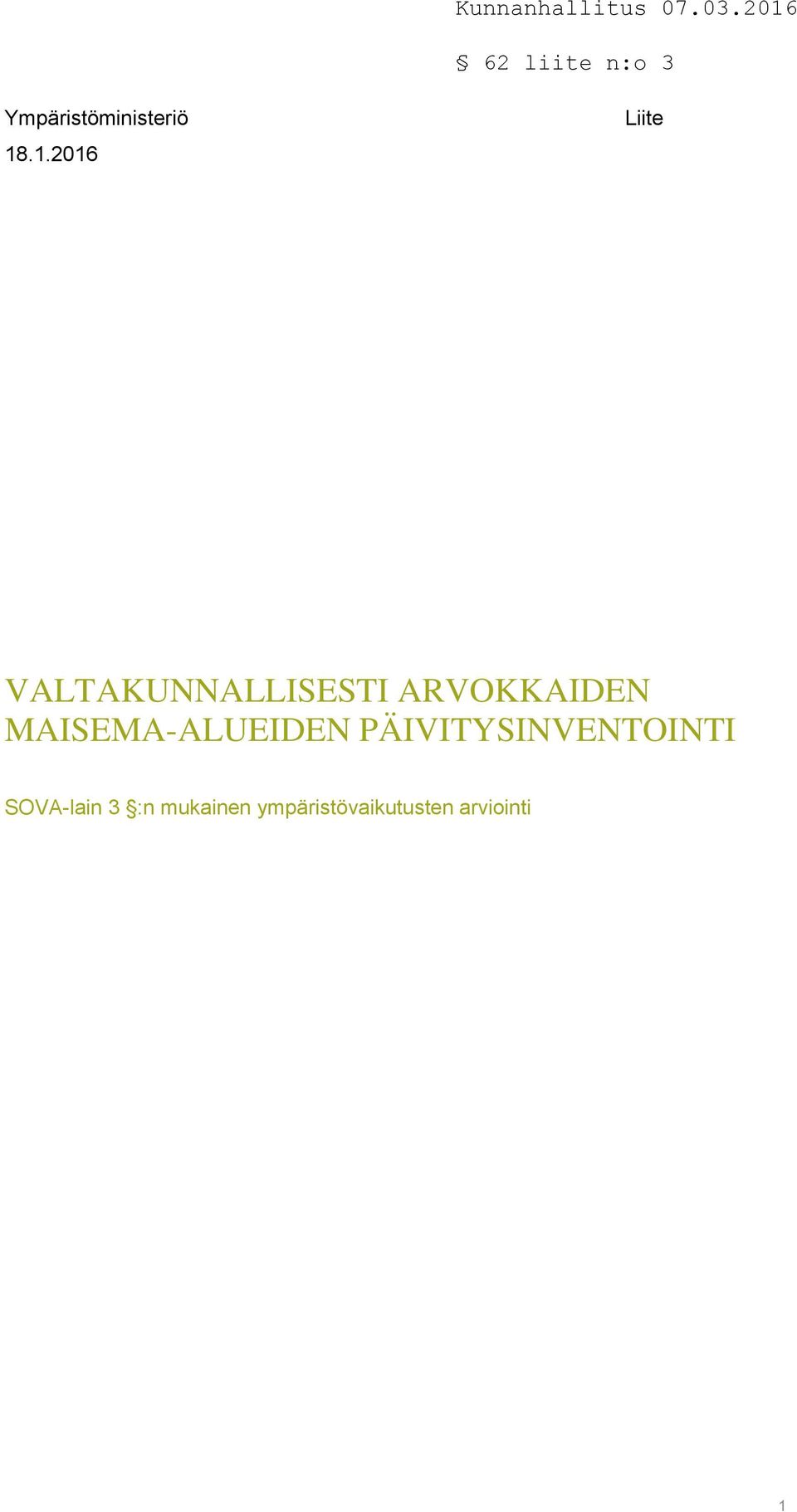 ARVOKKAIDEN MAISEMA-ALUEIDEN