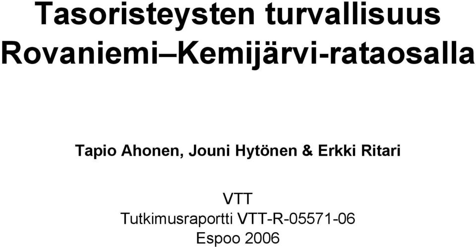 Ahonen, Jouni Hytönen & Erkki Ritari