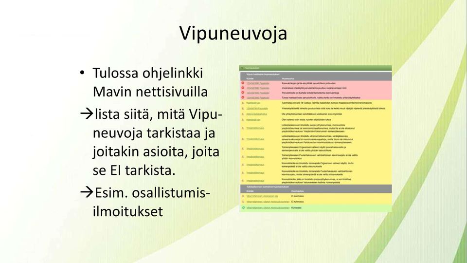 Vipuneuvoja tarkistaa ja joitakin