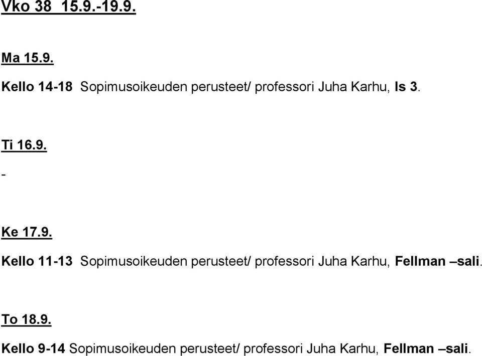 Juha Karhu, ls 3. Ti 16.9.