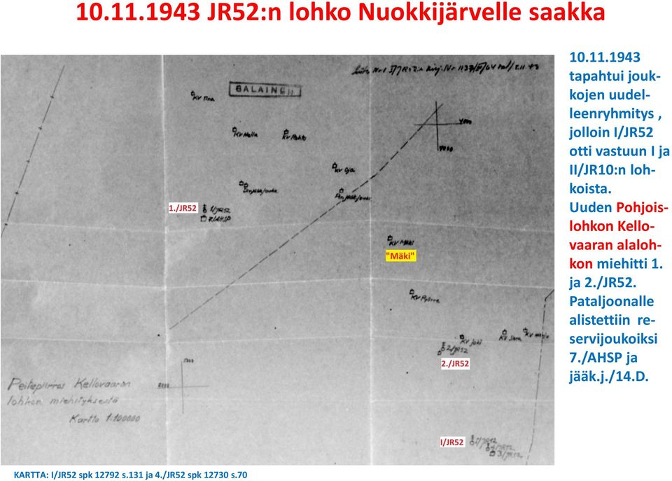 jolloin I/JR52 otti vastuun I ja II/JR10:n lohkoista.
