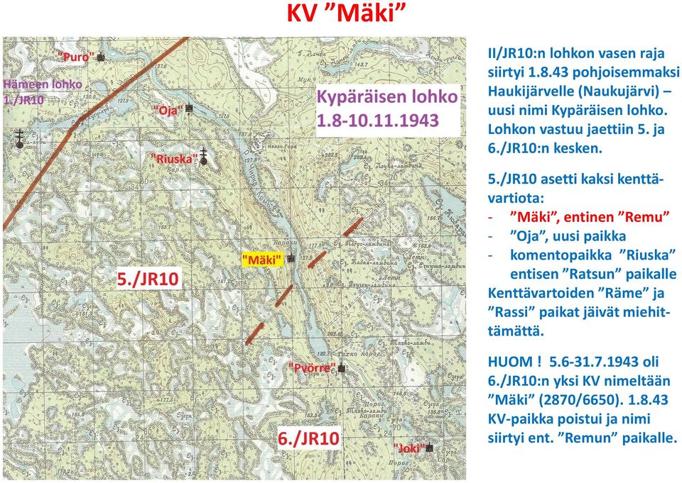 ja 6./JR10:n kesken. 5.