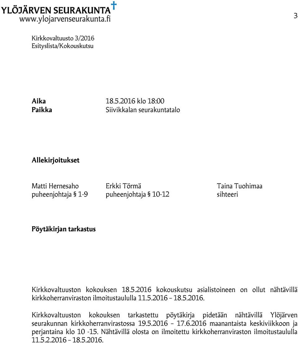 sihteeri Pöytäkirjan tarkastus Kirkkovaltuuston kokouksen 18.5.