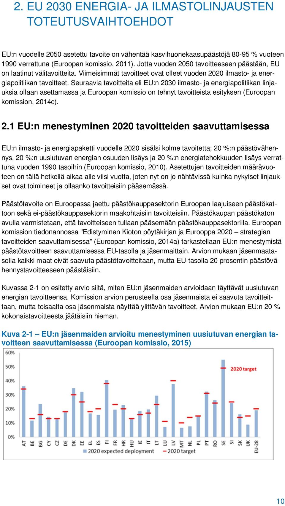 Seuraavia tavoitteita eli EU:n 23