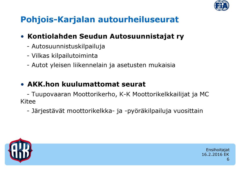 asetusten mukaisia AKK.